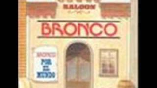 mañana llorare bronco