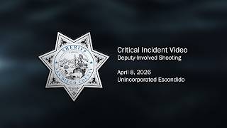 Critical Incident Video - Unincorporated Escondido