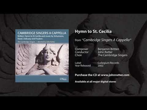 Hymn to St. Cecilia - Benjamin Britten, John Rutter, The Cambridge Singers