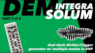 Video thumbnail for Integra Solum Tutorial Part 1 by Noise Engineering