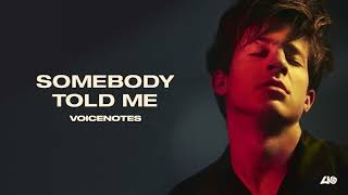 Somebody Told Me - Charlie Puth 1 Hour Loop