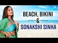 Sonakshi Sinha Birthday Sonakshi Sinha S HOTTEST Beach And Bikini Looks Will Leave You Drooling