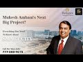 Reliance MET City Mukesh Ambani S Game Changing Project K Buyers Club Mukeshambani