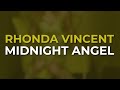 Rhonda Vincent - Midnight Angel (Official Audio)