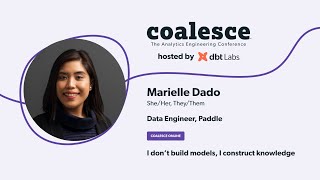 I don’t build models, I construct knowledge