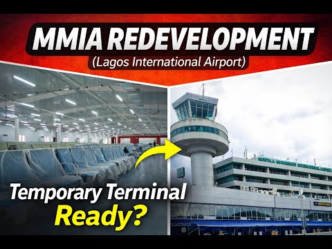 Major Progress at Lagos International Airport: Temporary Terminal Almost Ready | MMIA Update