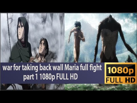 the war for taking back wall Maria   1080p FULL HD