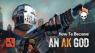 RUST - How to Become an AK GOD (Tutorial)