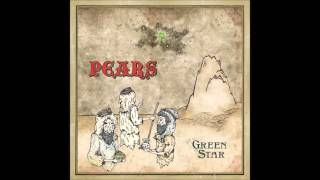 PEARS - Green Star (Official Full Album Stream)