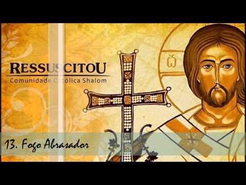 Fogo Abrasador - Comunidade Católica Shalom