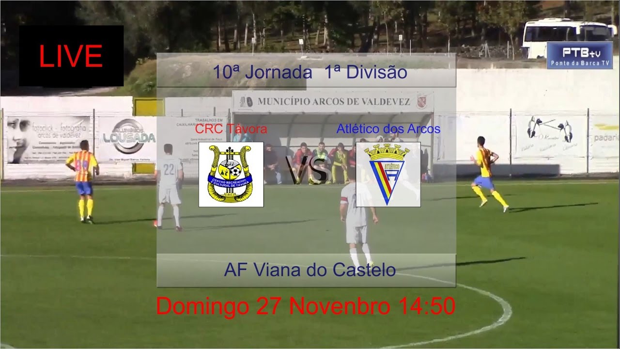 Camp Distrial 1ª Divisão - 10ª Jornada: C.R.C. Távora vs Atlético dos Arcos A.D.