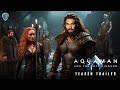 AQUAMAN 2: The Lost Kingdom - Teaser Trailer (2023) Jason Momoa, Warner Bros