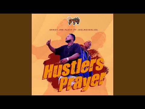 Hustlers Prayer (feat. Joelneverlies)