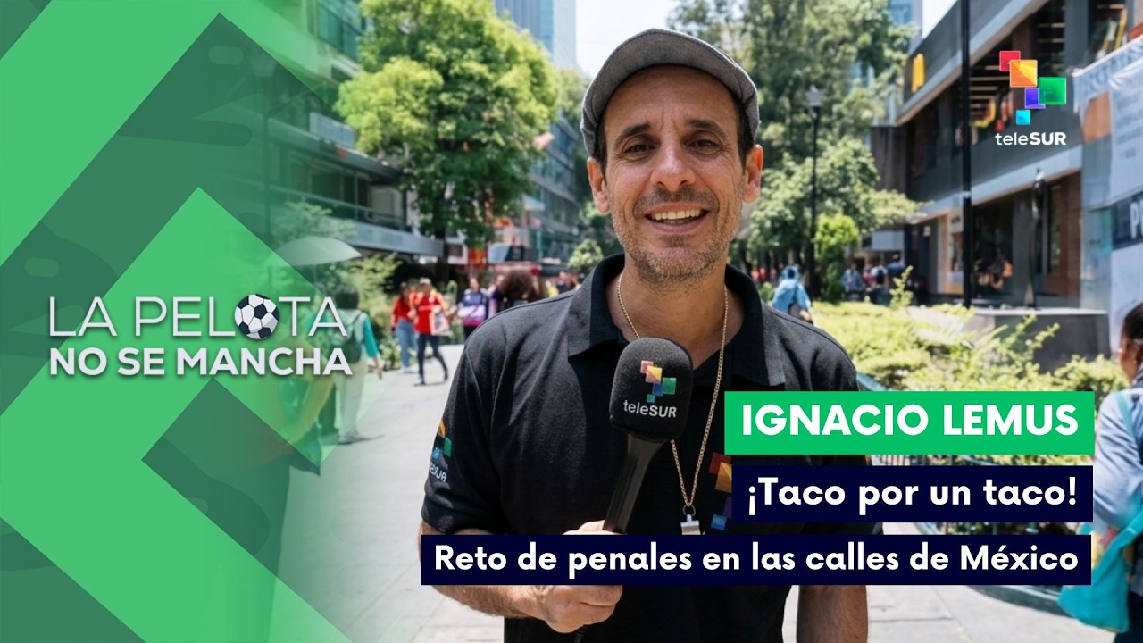 LA PELOTA NO SE MANCHA | ¡Taco por un taco! Reto de penales en las calles de México 11-06-2026