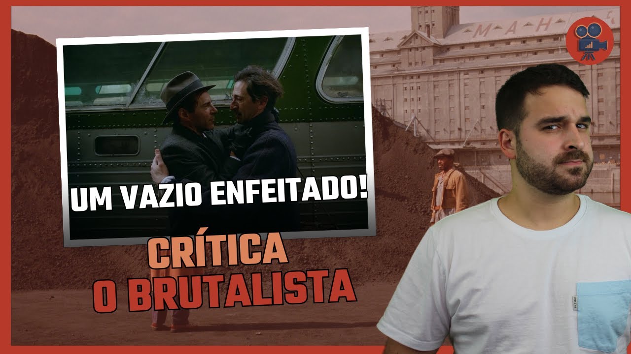 O BRUTALISTA - Desastre de Proporções Épicas | Crítica do Filme
