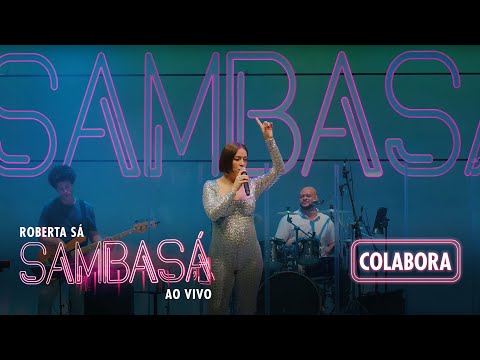 Roberta Sá - Colabora | Show Sambasá - Ao Vivo