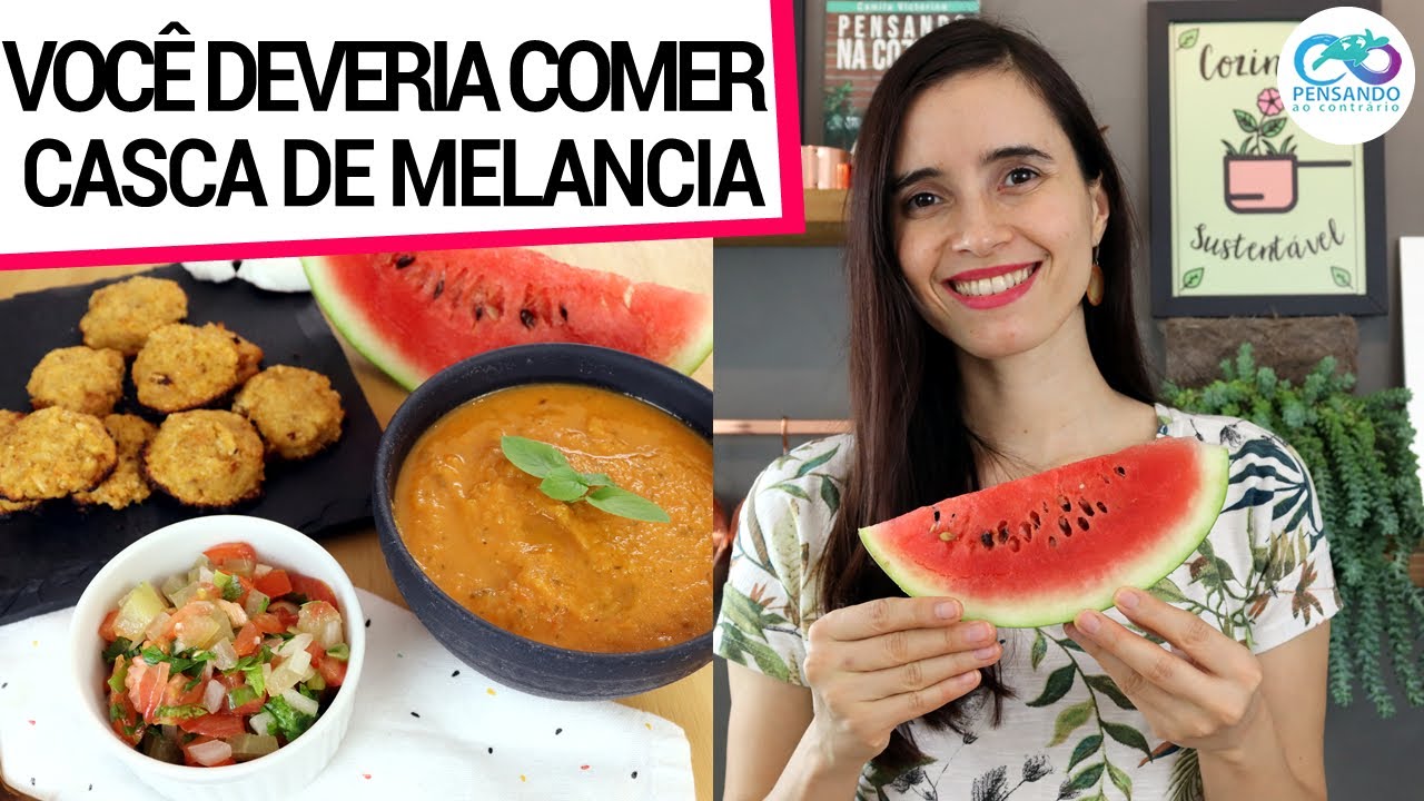CASCA DE MELANCIA É COMIDA! FAÇA 3 RECEITAS SURPREENDENTES COM ELA (VEGANAS E S/ GLÚTEN)