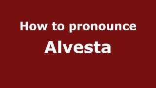 How to pronounce Alvesta