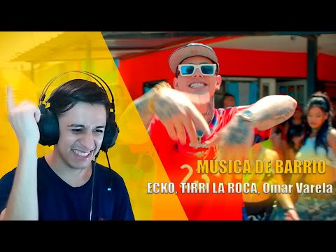 CHILENO REACCIONA A ECKO, TIRRI LA ROCA, Omar Varela - MÚSICA DE BARRIO (VIDEO OFICIAL)