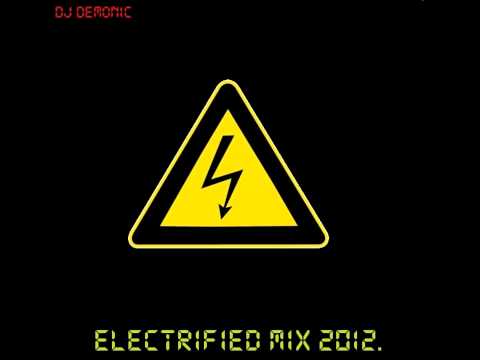 dj demonic electrified mix 2012