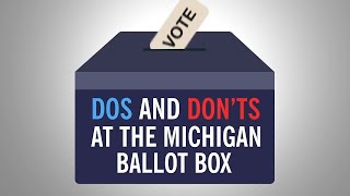 Dos and Don'ts at the Michigan Ballot Box