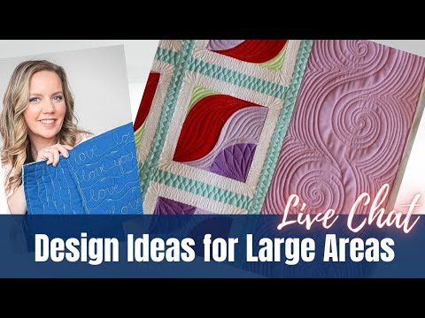 , title : 'Quilting Design Ideas for Large Areas - Live Chat with Angela Walters'