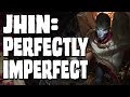 JHIN: Perfectly Imperfect || Character design analysis