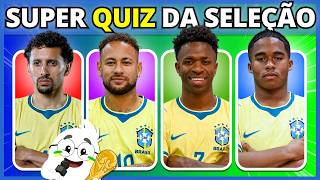 🟨🟩 SUPER QUIZ SELEÇÃO BRASILEIRA | Especial Copa do MUNDO 2026 | #buuquiz #quiz #copa