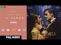 Azaan Sami Khan - Ik Lamha | FULL AUDIO