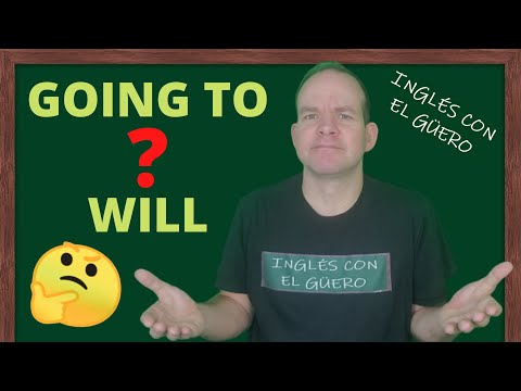 BE GOING TO EN INGLÉS: cómo usar "going to" vs. "will"