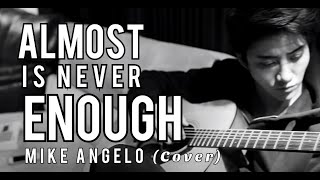 Almost Is Never Enough - Mike Angelo & Rimi Nique  (cover)