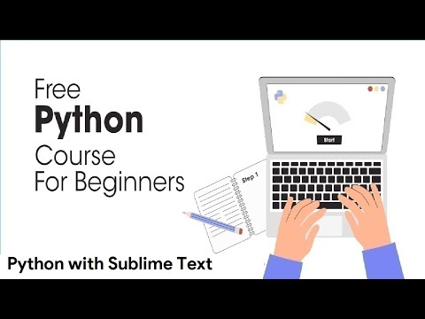 Python Full Course For Beginners 2023 Python With Sublime Text