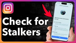 How To Check If Someone Is Stalking You On Instagram