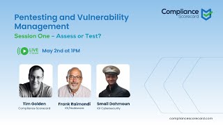 Pentesting and Vulnerability Management: Session One – Assess or Test?