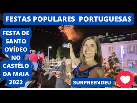FESTA DE SANTO OVÍDIO NO CASTÊLO DA  MAIA 2022 .