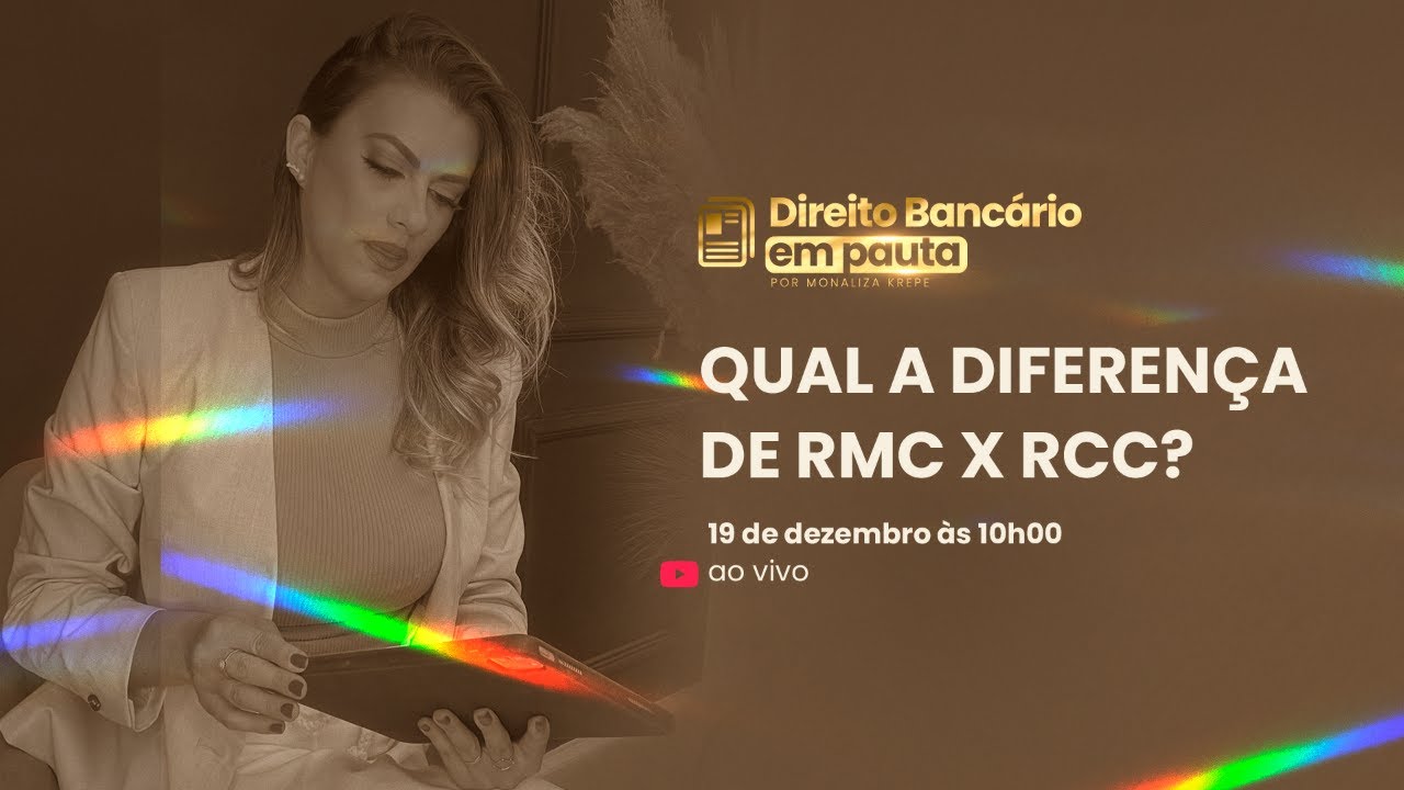 O QUE É RCC X RMC ( Direito Bancário em Pauta )