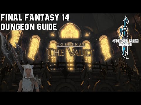 Final Fantasy 14 - Heavensward - The Vault - Dungeon Guide