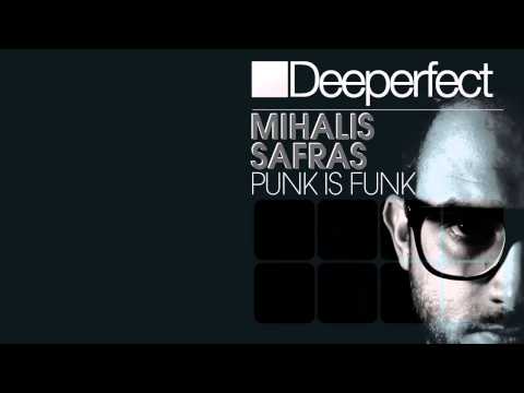 Mihalis Safras - Punk Is Funk (Original Mix)