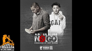AD x Lil Slugg - No Go (Prod. Joey Bangz) [Thizzler.com]