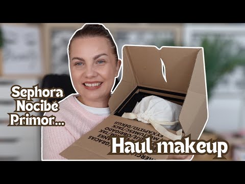 HAUL MAKEUP SEPHORA, NOCIBÉ, PRIMOR...