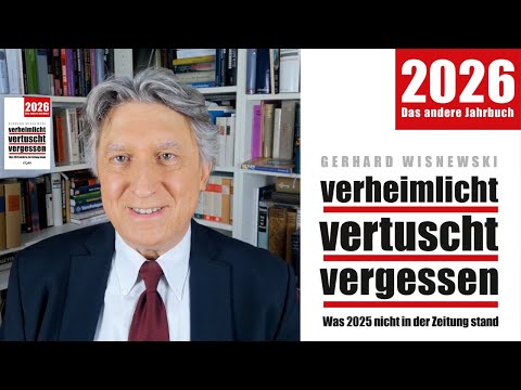 Gerhard Wisnewski: verheimlicht - vertuscht - vergessen 2026