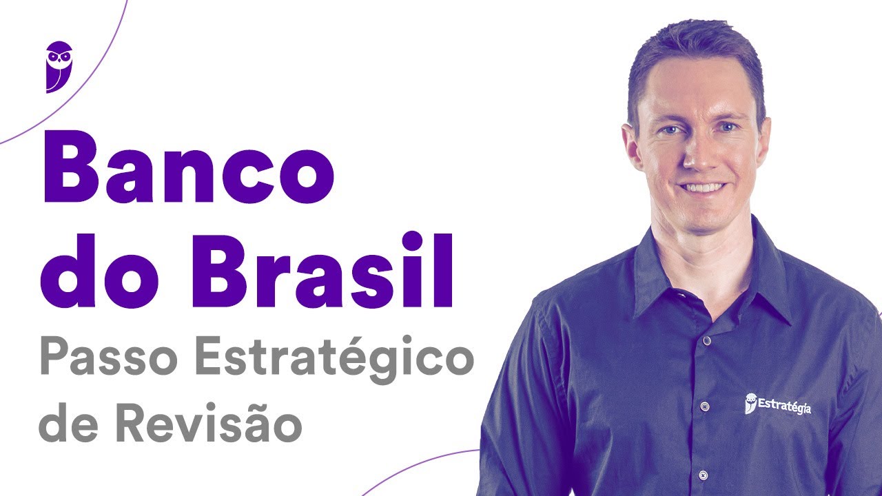 Concurso Banco do Brasil: Passo Estratégico de Revisão