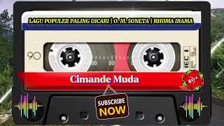 Download lagu LAGU POPULER PALING DICARI ‼️ O. M. SONETA ‼️ RHOMA IRAMA ‼️ mp3