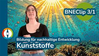 BNE-Clip  Staffel 1 Clip 3 Kunststoffe