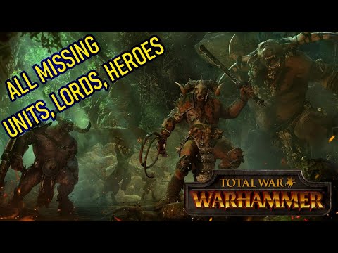 Total War Warhammer - Beastmen All Missing Units, Lords and Heroes