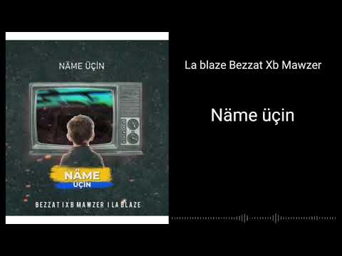 La blaze  Bezzat Xb Mawzer --Name uchin