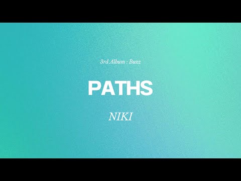 NIKI - Paths (Lyrics)