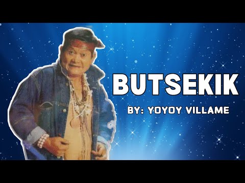 BUTSEKIK - YOYOY VILLAME LYRICS