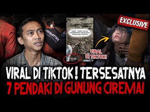 FIX INI SEREM!! CERITA SEBENARNYA 7 PENDAKI TERSESAT SAMPAI DIEVAKUASI DI GUNUNG CIREMAI