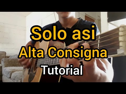 Sólo Así - Alta Consigna